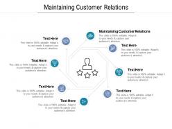 Maintaining customer relations ppt powerpoint presentation portfolio sample cpb