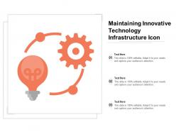 Maintaining innovative technology infrastructure icon