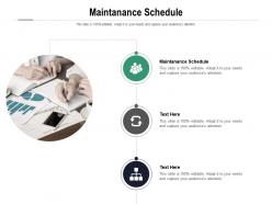 Maintanance schedule ppt powerpoint presentation layouts clipart images cpb