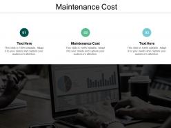 Maintenance cost ppt powerpoint presentation styles influencers cpb