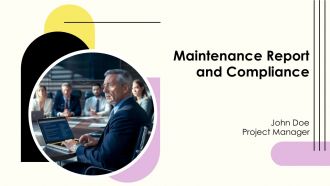 Maintenance Report And Compliance PPT Demonstration AT