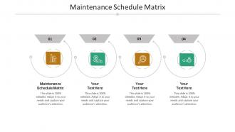 Maintenance schedule matrix ppt powerpoint presentation show diagrams cpb