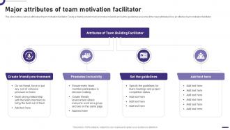 Major Attributes Of Team Motivation Facilitator