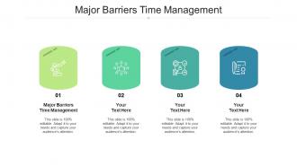 Major Barriers Time Management Ppt Powerpoint Presentation Model Sample Cpb