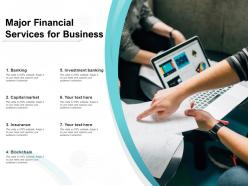 Major financial services for business