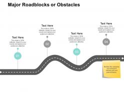 Major Roadblocks Or Obstacles Roadmap B291 Ppt Powerpoint Presentation File