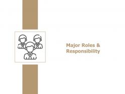 Major roles and responsibility team j209 ppt powerpoint presentation file show