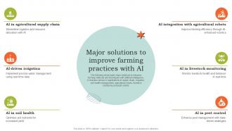 Major Solutions To Improve Farming Practices With AI Harvesting The Future Ppt Slides Agri SS