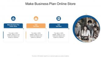Make Business Plan Online Store In Powerpoint And Google Slides Cpb