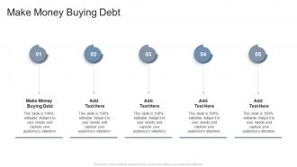 Make Money Buying Debt In Powerpoint And Google Slides Cpb