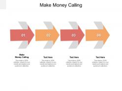 Make money calling ppt powerpoint presentation pictures summary cpb