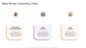 Make Money Copywriting Online In Powerpoint And Google Slides Cpb