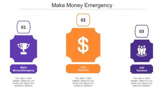 Make Money Emergency Ppt Powerpoint Presentation Layouts Background Cpb