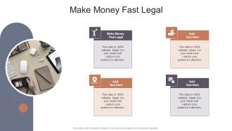 Make Money Fast Legal In Powerpoint And Google Slides Cpb