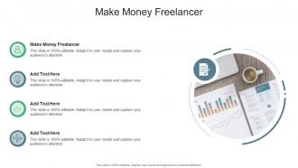 Make Money Freelancer In Powerpoint And Google Slides Cpb