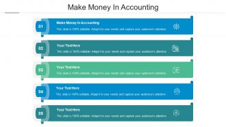 Make money in accountingv ppt powerpoint presentation visual aids gallery cpb