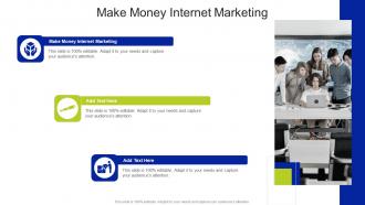 Make Money Internet Marketing In Powerpoint And Google Slides Cpb