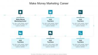 Make Money Marketing Career In Powerpoint And Google Slides Cpb