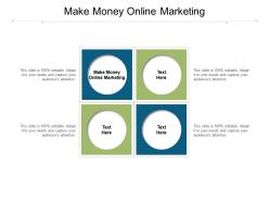 Make money online marketing ppt powerpoint presentation portfolio inspiration cpb