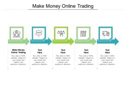 Make money online trading ppt powerpoint presentation slides portfolio cpb