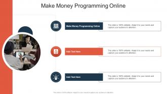 Make Money Programming Online In Powerpoint And Google Slides Cpb