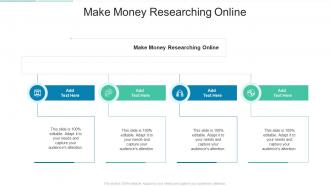 Make Money Researching Online In Powerpoint And Google Slides Cpb