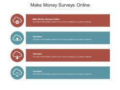 Make money surveys online ppt powerpoint presentation file introduction cpb