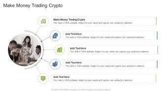 Make Money Trading Crypto In Powerpoint And Google Slides Cpb