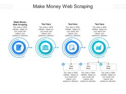 Make money web scraping ppt powerpoint presentation file show cpb