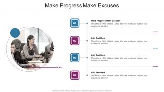 Make Progress Make Excuses In Powerpoint And Google Slides Cpb
