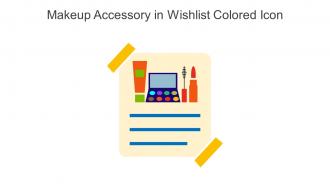 Makeup Accessory In Wishlist Colored Icon In Powerpoint Pptx Png And Editable Eps Format
