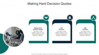 Making Hard Decision Quotes In Powerpoint And Google Slides Cpb