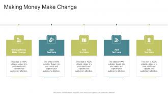 Making Money Make Change In Powerpoint And Google Slides Cpb
