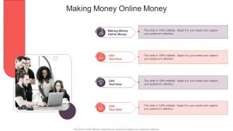 Making Money Online Money In Powerpoint And Google Slides Cpb