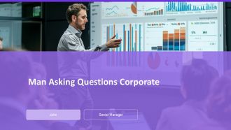 Man Asking Questions Corporate PPT Summary AT Man Asking Questions Corporate PPT Summary AT