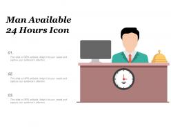 Man available 24 hours icon