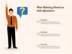 Man raising hand to ask question