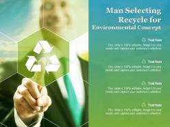 Man selecting recycle for environmental concept