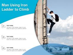 Man using iron ladder to climb