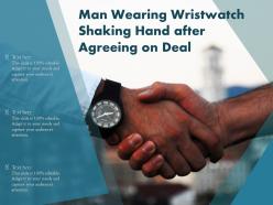 Man wearing wristwatch shaking hand after agreeing on deal