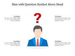 Man with question symbol above head