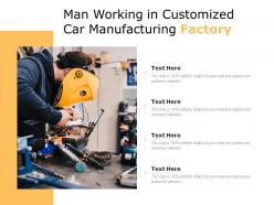 Man working in customized car manufacturing factory