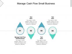 Manage cash flow small business ppt powerpoint presentation infographics images cpb