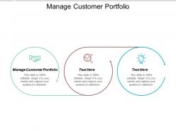 Manage customer portfolio ppt powerpoint presentation file gridlines cpb