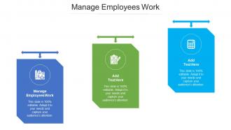 Manage Employees Work Ppt Powerpoint Presentation Visual Aids Infographics Cpb