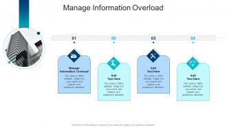 Manage Information Overload In Powerpoint And Google Slides Cpb