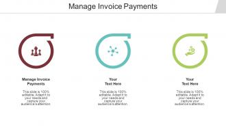 Manage Invoice Payments Ppt Powerpoint Presentation Styles Background Images Cpb