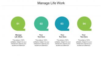 Manage Life Work Ppt Powerpoint Presentation Infographics Icon Cpb