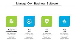 Manage own business software ppt powerpoint presentation file icon cpb