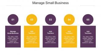 Manage Small Business Ppt Powerpoint Presentation Ideas Picture Cpb